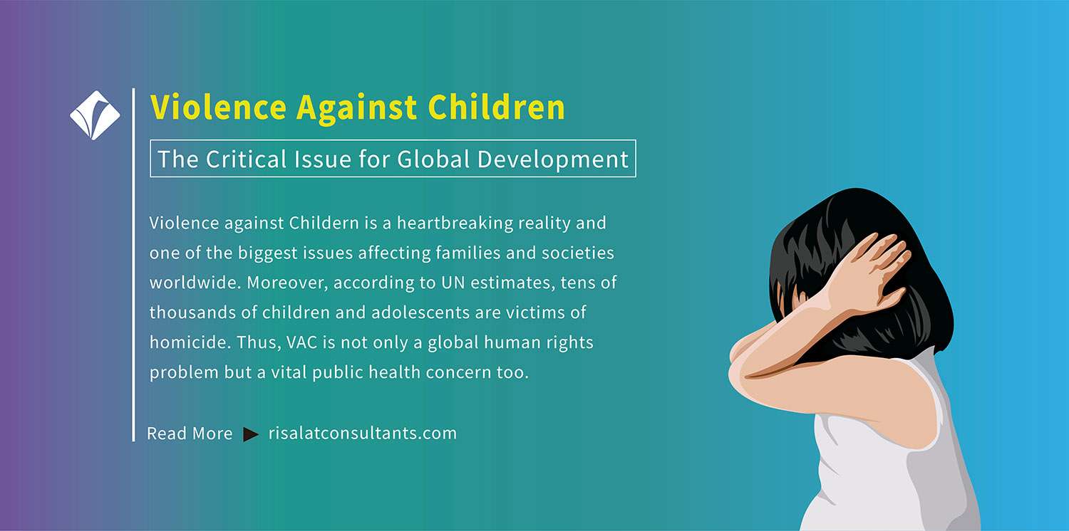 Violence Against Children – The Critical Issue for Global Development
