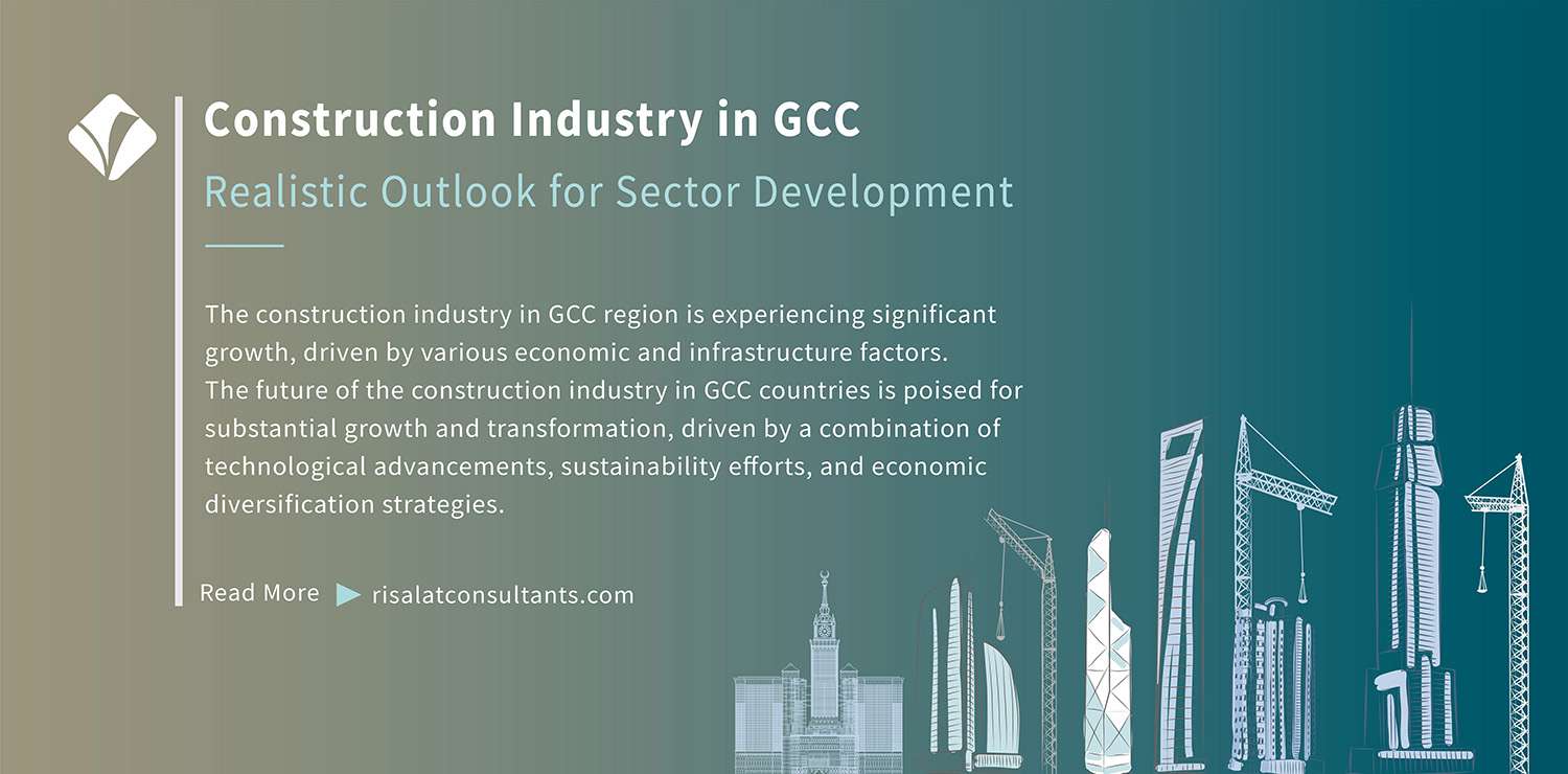 Construction Industry in GCC – Realistic Outlook for Sector Development